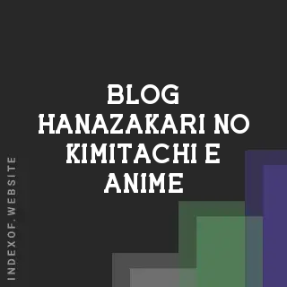 Hanazakari no Kimitachi e (Hana-Kimi) Anime 2026: Cast, Release, and Guide | Logo - Indexof